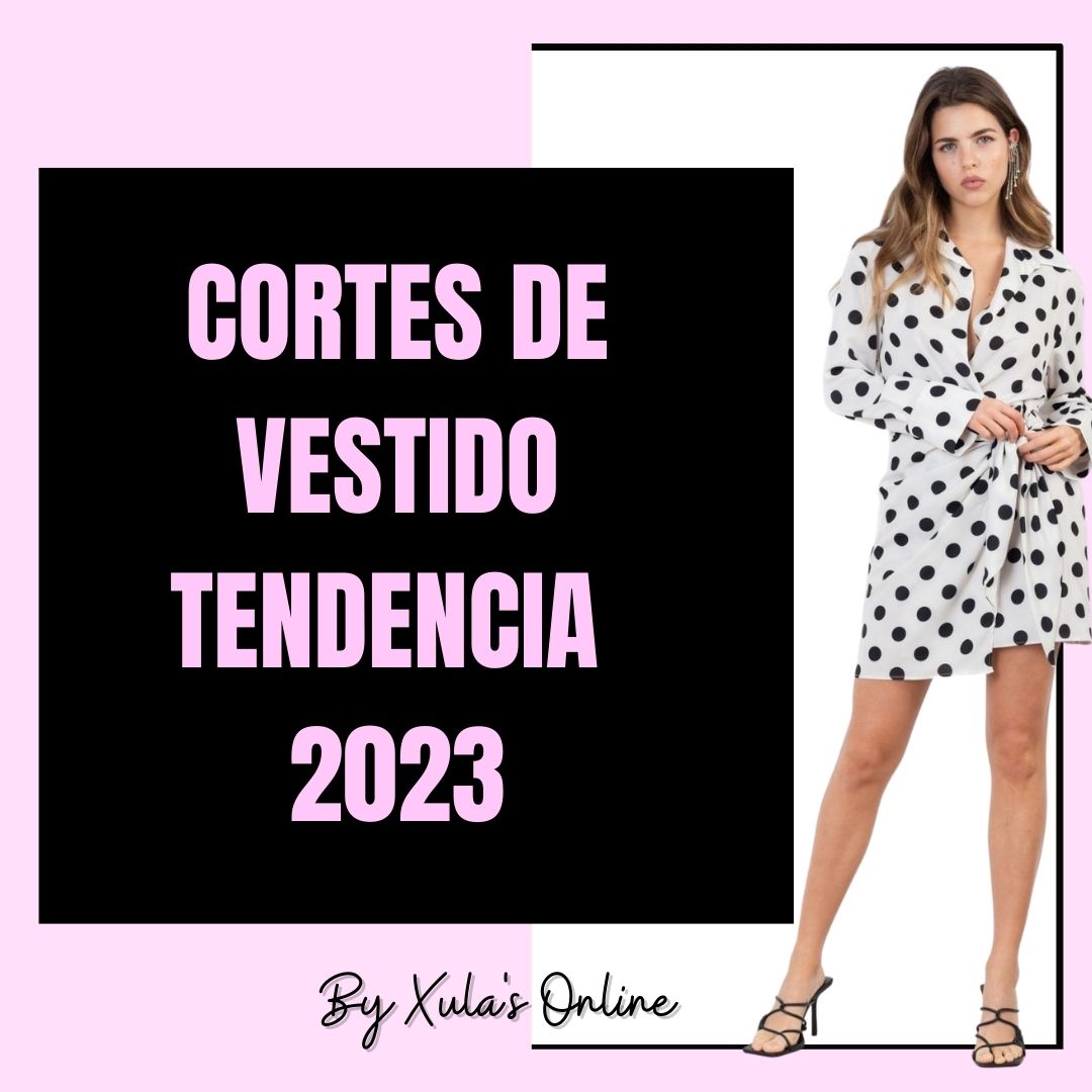 Los cortes de vestido tendencia este 2023