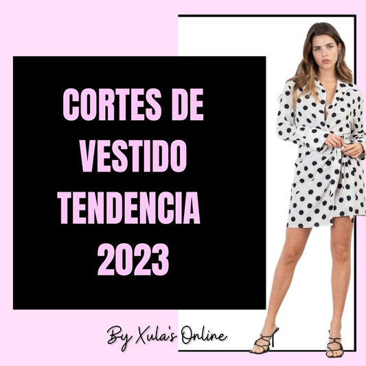 Los cortes de vestido tendencia este 2023