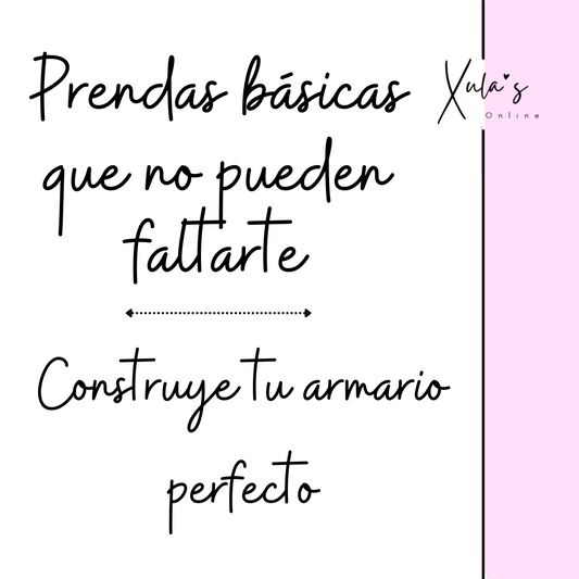 Prendas básicas que no pueden falarte: construye tu armario perfecto